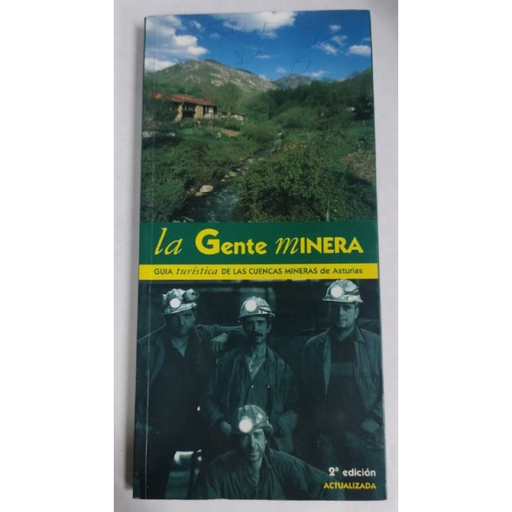 La Gente Minera. Guia turistica de las cuencas mineras de Asturias